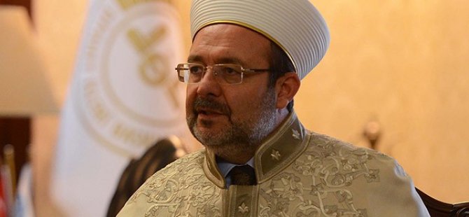 Görmez: Şahsi tartışmalarımıza dini karıştırmayın