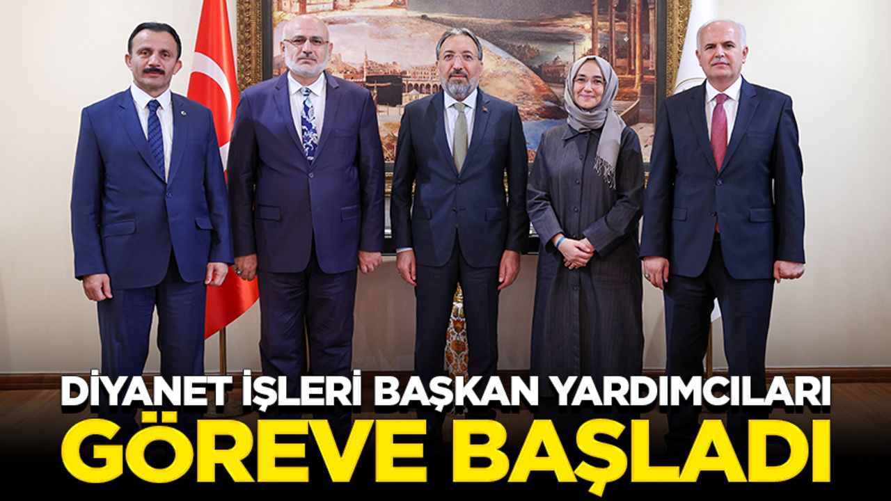 Diyanet İşleri Başkan yardımcıları göreve başladı Diyanet İşleri Başkan yardımcıları göreve başladı